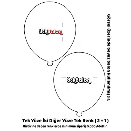 Tek Yüze İki Diğer Yüze Tek Renk Baskılı Balon